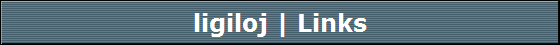 ligiloj | Links